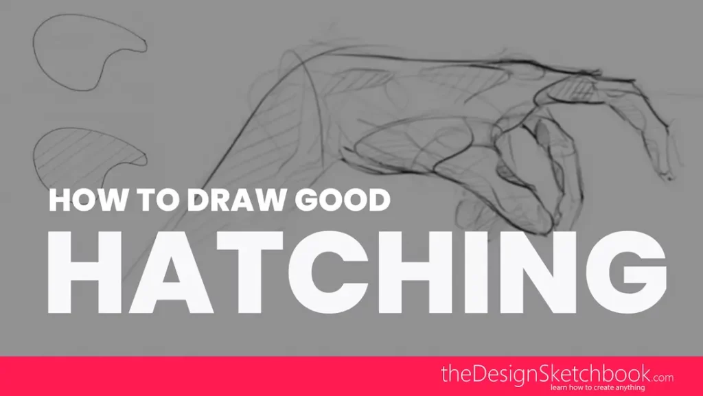 How do I Draw Good Hatching with Confidence?