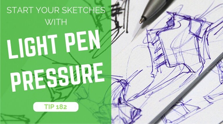 Start your sketch with a light pen pressure