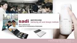 SADI, KOREA Why You Should Become a Product Designer – Jongho LEE [SAMSUNG ART & DESIGN INSTITUTE]