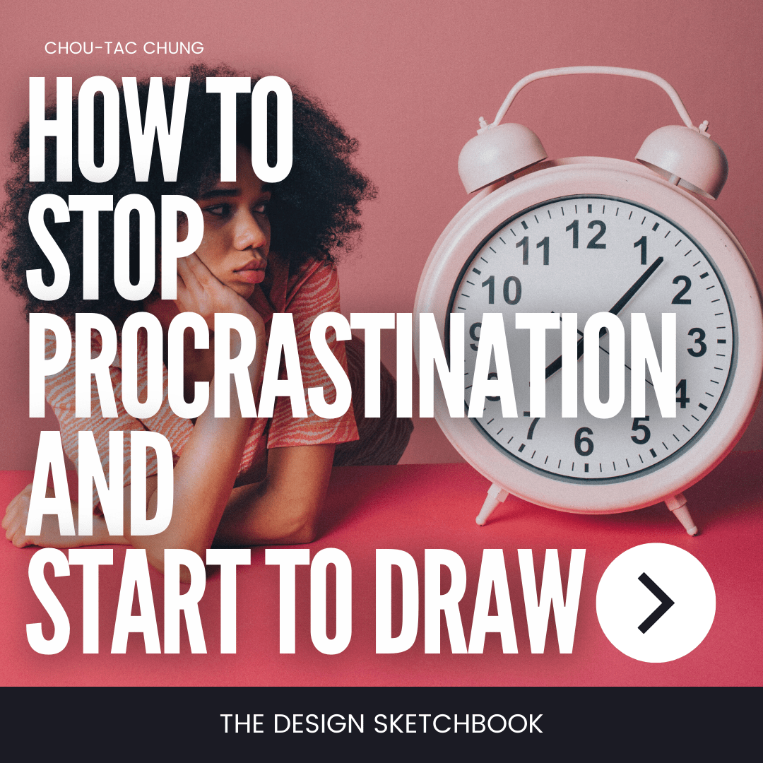 how to stop procrastination and start to draw