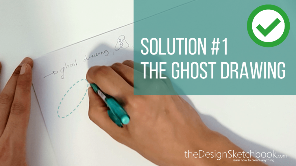 SOLUTION #1 GHOST DRAWING