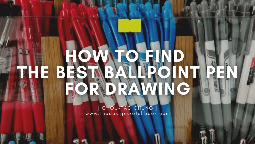 How to find the best ballpoint pen for drawing cover