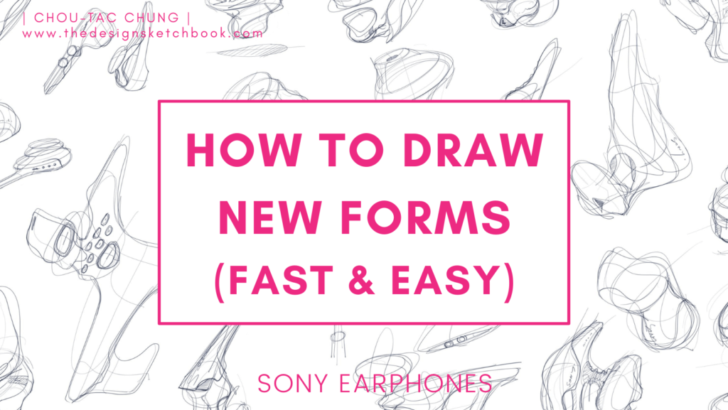 How to draw new forms fast and easy - sketching sony earphones