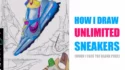 1 How I draw unlimited Sneakers when i face the blank page