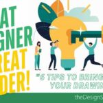 Designers Do More Than Draw: They Lead