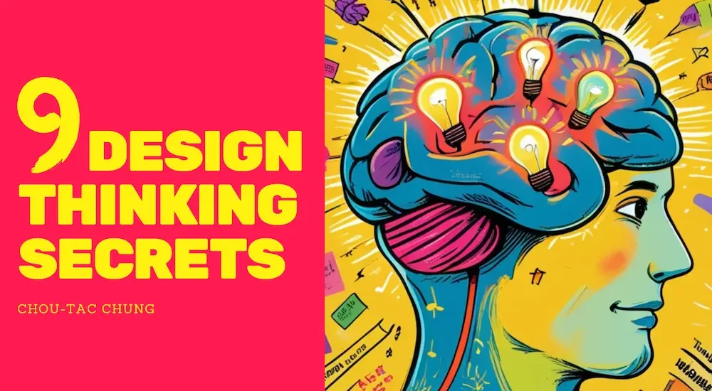 9 Design Thinking Secrets