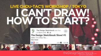 I CAN'T DRAW! Sketching Made Easy Chou-Tac's Workshop in Tokyo