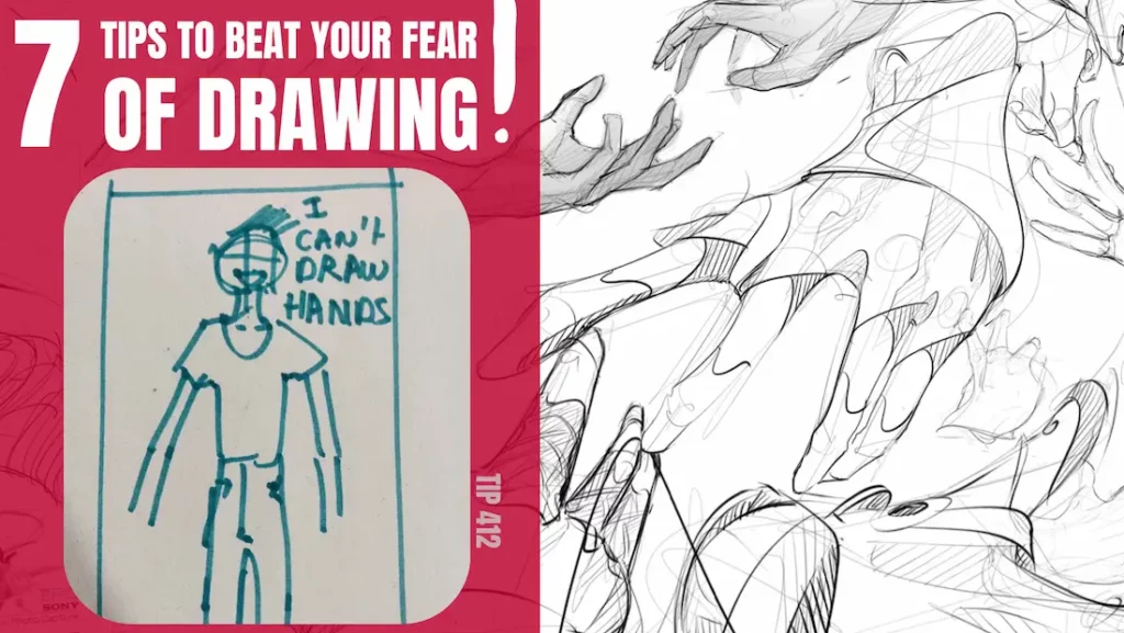 TIP 412 7 TIPS to Beat Your Fear of Drawing Tough Subjects (i.e. Hands)