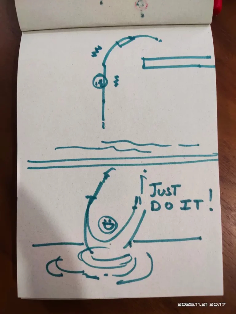 Just dive right in to dare learning new and tough things