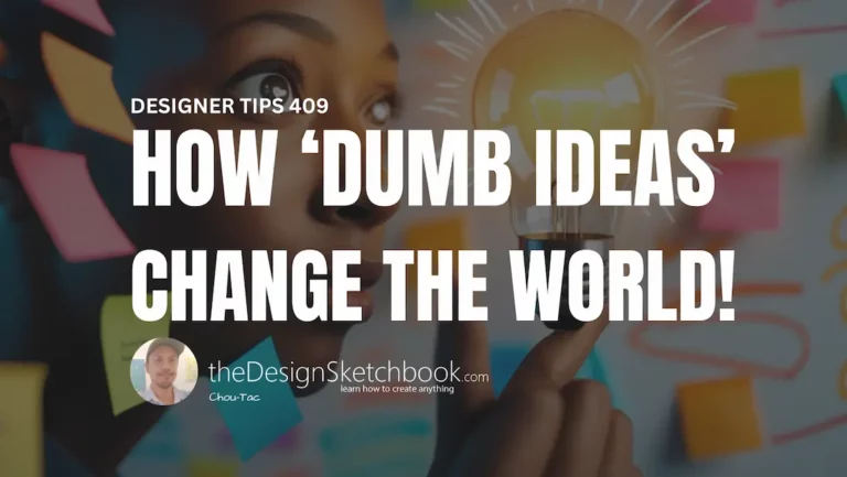 TIP 409 How Dumb Ideas Make You a Better Industrial Designer [Embrace Disruptive Innovation]